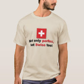 Perfect Swiss T-Shirt (Vorderseite)