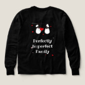 Perfectly Imperfect Family Sweatshirt (Design Rückseite)
