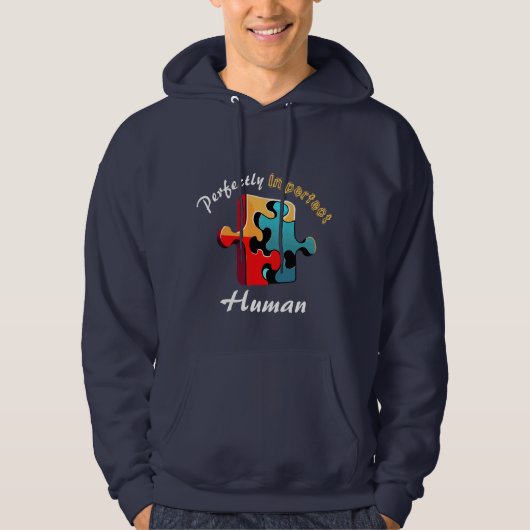 “Perfectly Imperfect Human” Sweatshirt (Vorderseite)