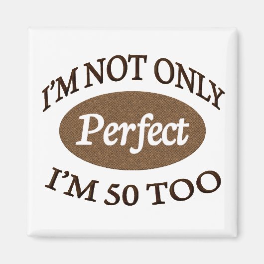 Perfekt 50 Jahre alt Magnet (Vorne)