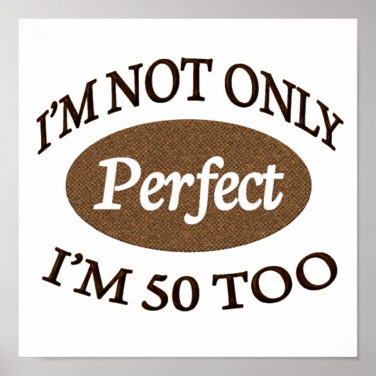 Perfekt 50 Jahre alt Poster (Vorne)