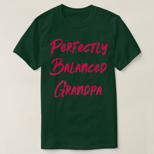 Perfekt ausgewogene Opa T-Shirt (Design vorne)