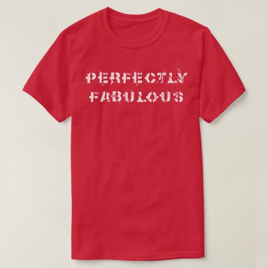 Perfekt fabelhaft T-Shirt (Design vorne)