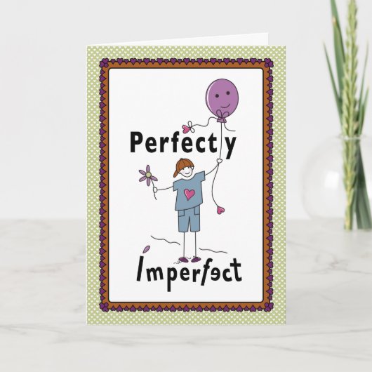 Perfekt Unperfekt 2A_Greeting Card 5"x7" Karte (Vorderseite)