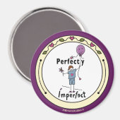Perfekt Unperfekt 2A_Round Magnet 3" (Vorderseite/Rückseite)