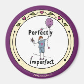 Perfekt Unperfekt 2A_Round Magnet 3" (Vorne)