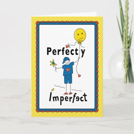 Perfekt Unperfekt 2B_Greeting Card 5"x7" Karte (Vorderseite)