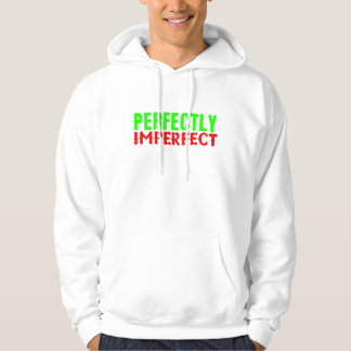 Perfekt unperfekt hoodie