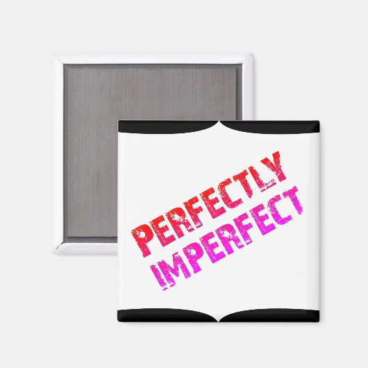 Perfekt unperfekt magnet (Vorderseite/Rückseite)