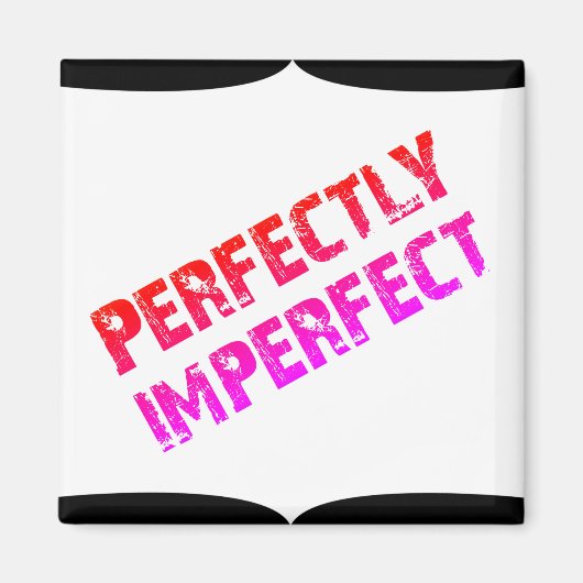 Perfekt unperfekt magnet (Vorne)