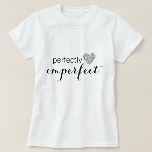 Perfekt unperfekt T-Shirt (Design vorne)