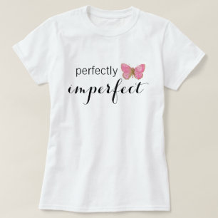 Perfekt unperfekt T-Shirt