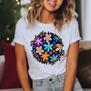 Perfekt unperfekte Blüte T-Shirt