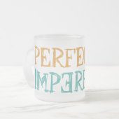 Perfekt unperfekte Tasse (Vorderseite Links)