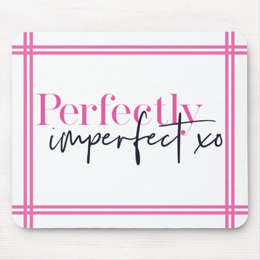 Perfekt Unperfekter Streifen Motivierend Preppy Mousepad (Vorne)