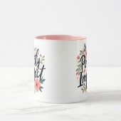 Perfekt unperfektes Blumenzitat Tasse (Zentrum)