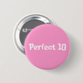 perfekte 10 Geschenke Button (Vorne & Hinten)