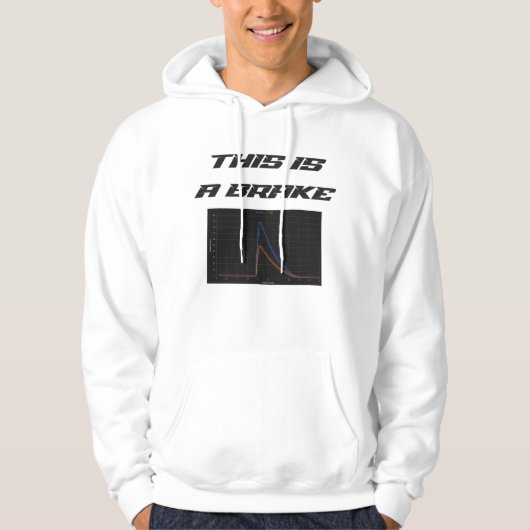 Perfekte Bremse Hoodie (Vorderseite)