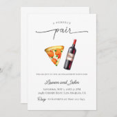 Perfekte Pair Wine Pizza Engagement Party Dusche Einladung (Vorne/Hinten)