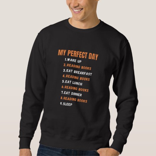 Perfekte Tagesbücher lesen Bücher Sweatshirt (Vorderseite)
