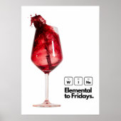 Perfekte Wohngestaltung Geschenk für Weinliebhaber Poster (Vorne)