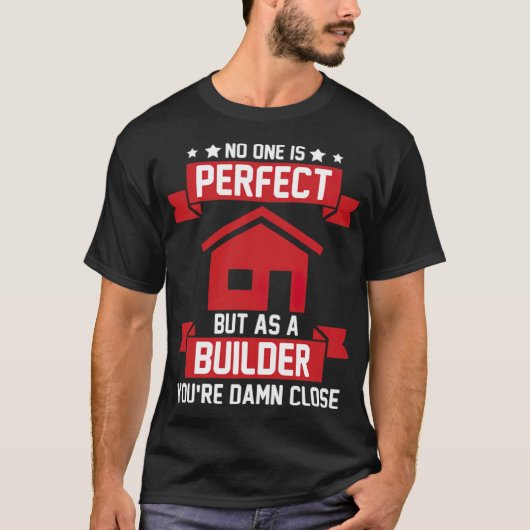 Perfekter Builder Gebäude House Construction Worke T-Shirt (Vorderseite)
