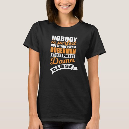 Perfekter Dobermann Besitzer T-Shirt (Vorderseite)
