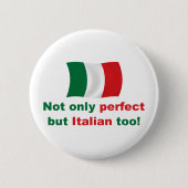 Perfekter Italiener Button (Vorderseite)