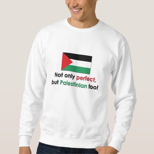 Perfekter Palästinenser Sweatshirt (Vorderseite)