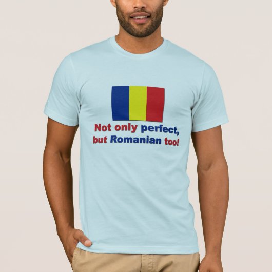 Perfekter Rumäne T-Shirt (Vorderseite)