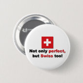 Perfekter Schweizer Button (Vorne & Hinten)