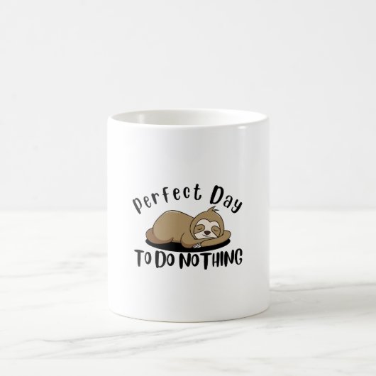 Perfekter Tag, um nichts zu tun Kaffeetasse (Mittel)
