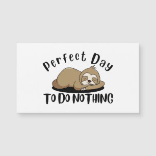 Perfekter Tag, um nichts zu tun Magnetkarte