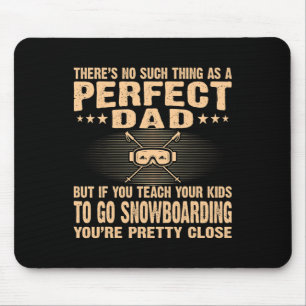 Perfekter Vater Lehren Kinder Snowboarden Vatertag Mousepad