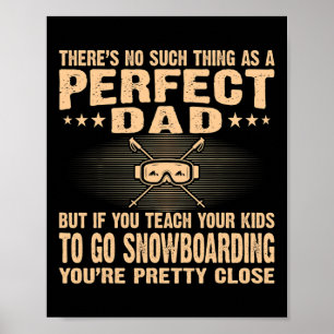 Perfekter Vater Lehren Kinder Snowboarden Vatertag Poster