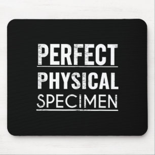 Perfektes physisches Exemplar Zitat Lustiger Spruc Mousepad