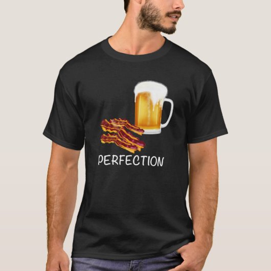 Perfektion ist Bier und Bacon! Spaß für Männer T-S T-Shirt (Vorderseite)