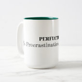 Perfektion ist das Aufschieben in Verhüllung Zweifarbige Tasse (Vorderseite Links)