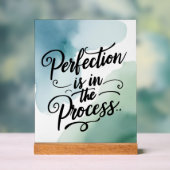 Perfektion ist im Prozess Option 2 Acrylschild (Neutral)