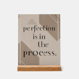 Perfektion ist in der Prozessoption 4 Acrylschild