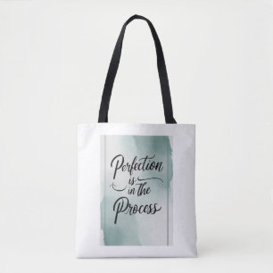 Perfektion liegt im Prozess Tasche