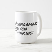Performance Driven Thinking 15 Oz.Tasse Kaffeetasse (VorderseiteRechts)