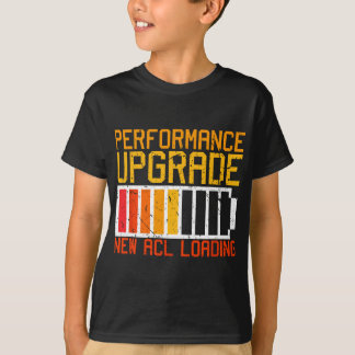 Performance Upgrade ACL Laden Sportverletzung Knie T-Shirt