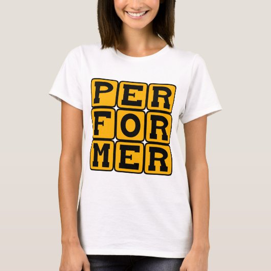 Performer, Bühne Abbildung T-Shirt (Vorderseite)