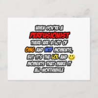 Perfusionist .. OMG WTF LOL