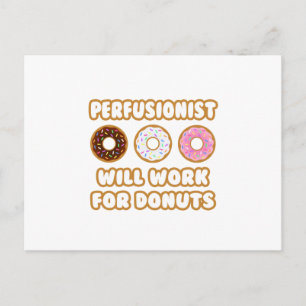 Perfusionist .. Wird für Donuts arbeiten Postkarte