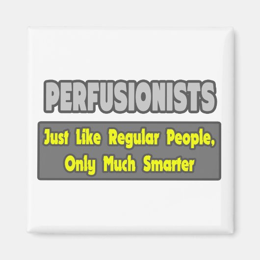 Perfusionisten .. Klüger Magnet (Vorne)