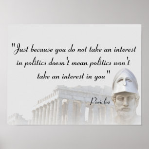 Perikles Zitat zur Politik Poster