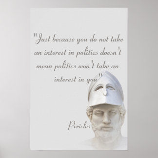 Perikles-Zitat zur Politik Poster