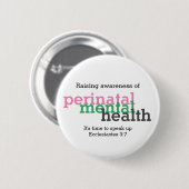 PERINATALE PSYCHISCHE GESUNDHEIT Sensibilisieren Button (Vorne & Hinten)